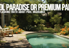 HOME-Pool Paradise or Premium Pain_ The Splashing Truth About Pool Insurance